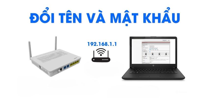 cach-doi-mat-khau-wifi-va-ten-mang-tren-modem-cap-quang